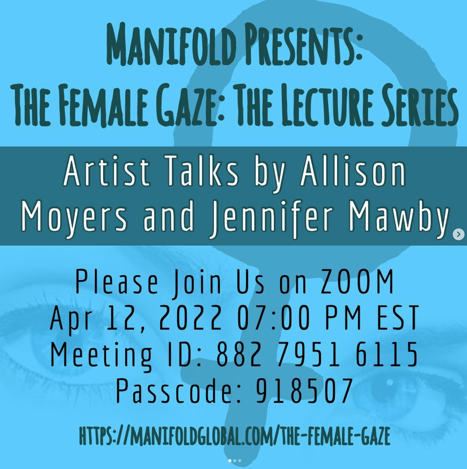 Artist Talk for The Female Gaze Exhibition at Manifold Global